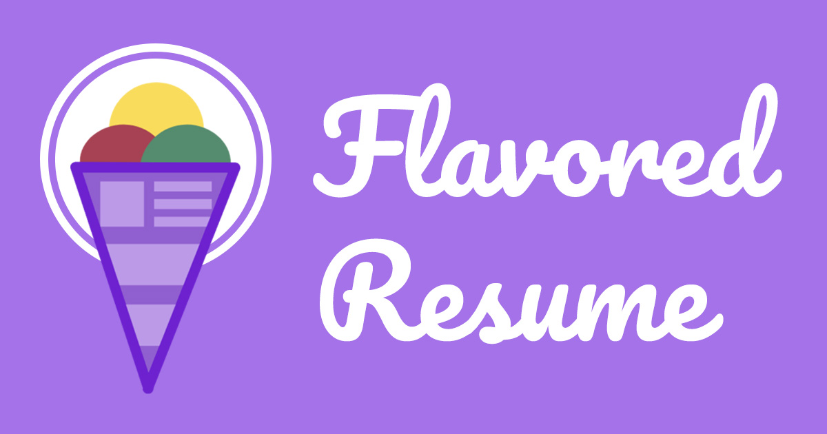 Tailor your resume and get more interviews - Flavored Resume